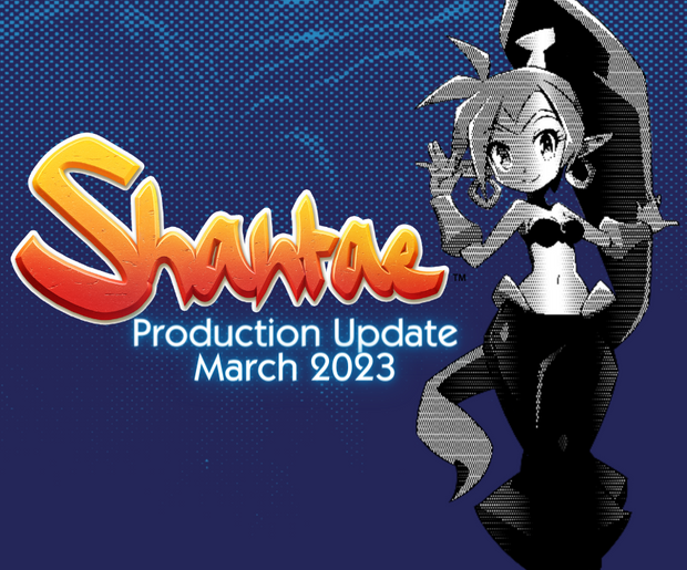 Shantae March 2023 Update