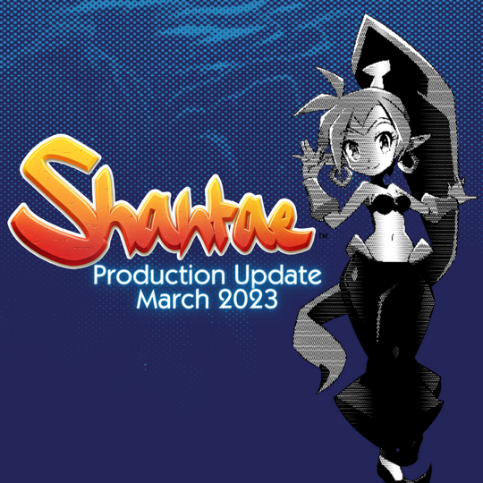 Shantae March 2023 Update