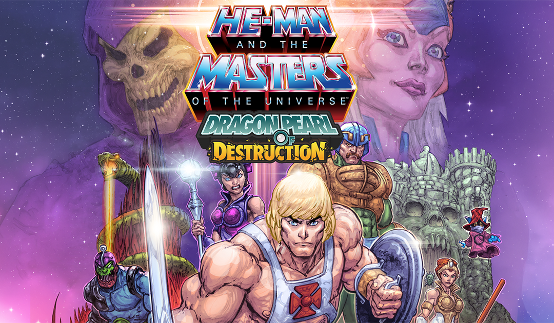 You Have the Power… to Pre-Order He-Man and the Masters of the Universe: Dragon Pearl of Destruction