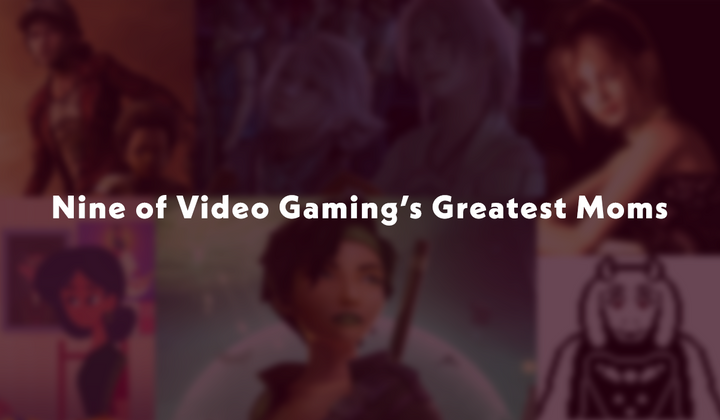 Nine of Video Gaming’s Greatest Moms