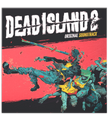 Dead Island 2 Original Soundtrack - 2 LP Vinyl