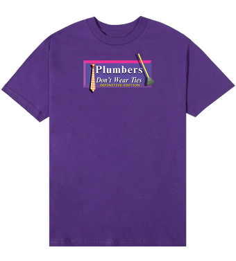 Plumbers Don’t Wear Ties: Definitive Edition T-Shirt