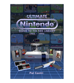 Ultimate Nintendo: Guide to the NES Library
