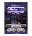 Ultimate Nintendo: Guide to the SNES Library