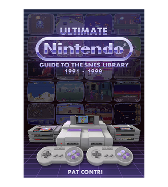 Ultimate Nintendo: Guide to the SNES Library