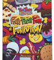 ToeJam & Earl's Funky Fresh Foods of Funkotron Cookbook (Hardcover)